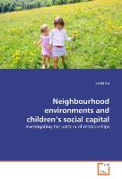 Neighbourhood environments and children's social capital