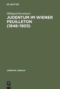Judentum im Wiener Feuilleton (1848--1903)