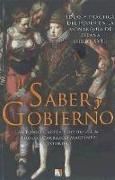 Saber y gobierno : ideas y práctica del poder en la monarquía de España, siglo XVII