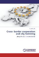 Cross- border cooperation and city twinning