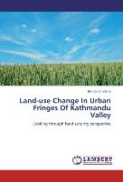 Land-use Change In Urban Fringes Of Kathmandu Valley