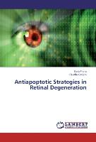 Antiapoptotic Strategies in Retinal Degeneration