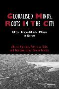 Globalised Minds, Roots in the City