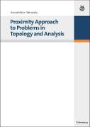 Proximity Approach to Problems in Topology and Analysis