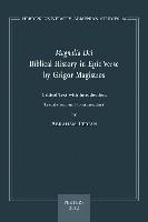 Magnalia Dei. Biblical History in Epic Verse by Grigor Magistros (the First Literary Epic in Medieval Armenian): Critical Text, with Introduction, Tra