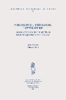 Philosophie, Theologie, Litterature: Hommage a Xavier Tilliette, Sj Pour Ses Quatre-Vingt-Dix ANS