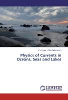 Physics of Currents in Oceans, Seas and Lakes