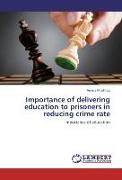 Importance of delivering education to prisoners in reducing crime rate