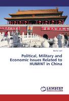Political, Military and Economic Issues Related to HUMINT in China