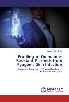 Profiling of Quinolone-Resistant Plasmids from Pyogenic Skin Infection