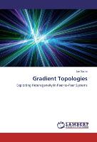 Gradient Topologies