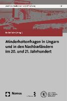 Minderheitenfragen in Ungarn und in den Nachbarländern im 20. und 21. Jahrhundert