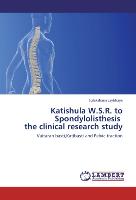 Katishula W.S.R. to Spondylolisthesis the clinical research study