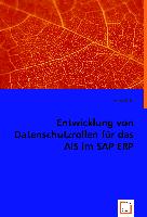 Entwicklung von Datenschutzrollen für das AIS im SAP ERP