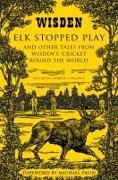 Elk Stopped Play