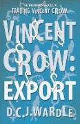 Vincent Crow: Export