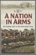 A Nation in Arms: A Social Study of the British Army in the First World War