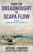 From the Dreadnought to Scapa Flow: Vol III: Jutland and After