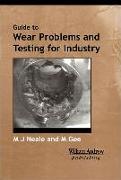 A Guide to Wear Problems and Testing for Industry