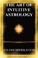 The Art of Intuitive Astrology