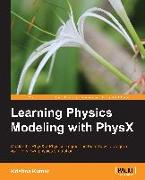 Learning Physics Modeling with PhysX