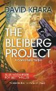 The Bleiberg Project: A Consortium Thriller