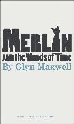 Merlin and the Woods of Time