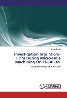 Investigation Into Micro-EDM During Micro-Hole Machining On TI-6AL-4V