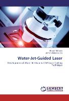 Water-Jet-Guided Laser