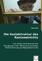 Die Sozialstruktur des Renteneintritts