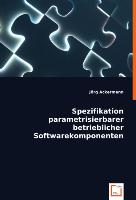 Spezifikation parametrisierbarer betrieblicher Softwarekomponenten