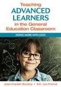 Teaching Advanced Learners in the General Education Classroom