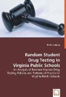 Random Student Drug Testing in Virginia Public Schools