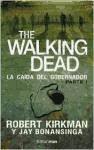 The Walking Dead. La caída del gobernador I