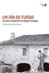 Un día de fuego : cuentos completos