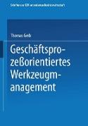 Geschäftsprozeßorientiertes Werkzeugmanagement