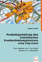 Produktgestaltung des touristischen Kundenbindungsinstruments City-Card