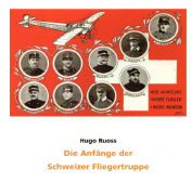 Die Anfänge der Schweizer Fliegertruppe