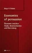 Economics of persuasion