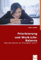 Priorisierung und Work-Life-Balance