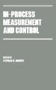 In-Process Measurement and Control