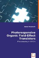 Photoresponsive Organic Field-Effect Transistors (photOFETs)