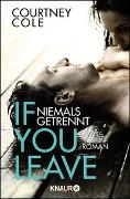 If you leave – Niemals getrennt