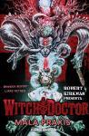Robert Kirkman presenta Witch Doctor, Mala praxis