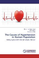 The Causes of Hypertension in Human Population