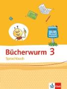 Bücherwurm Sprachbuch. Schülerbuch 3. Schuljahr. Ausgabe für Sachsen