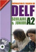 DELF Scolaire & Junior A2. Livre + CD audio + Transcription + Corrigés