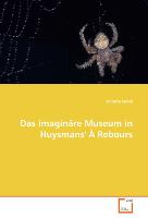 Das imaginäre Museum in Huysmans'' À Rebours