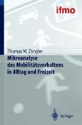 Mikroanalyse des Mobilitätsverhaltens in Alltag und Freizeit