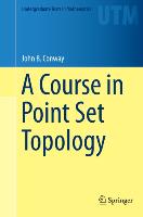 A Course in Point Set Topology